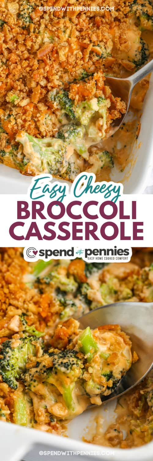 cooked Cheesy Broccoli Casserole in the casserole dish and in a spoon with writing