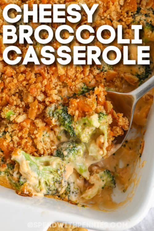 Cheesy Broccoli Casserole with a title