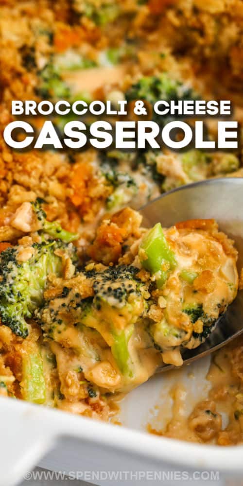 Cheesy Broccoli Casserole in the dish with a title