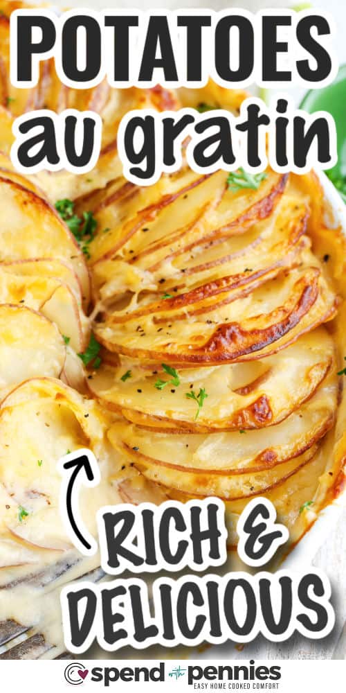 rich and delicious Potatoes Au Gratin with writing