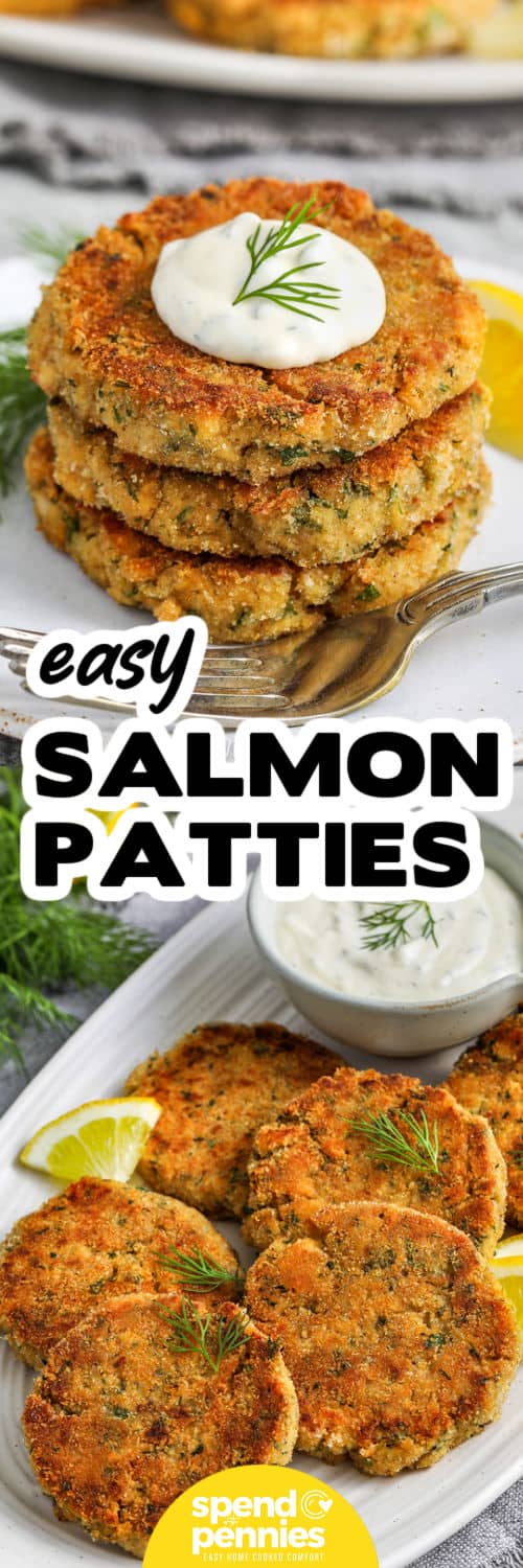 easy Salmon Patties on a plate and close up photo of a stack of patties with sauce and a title