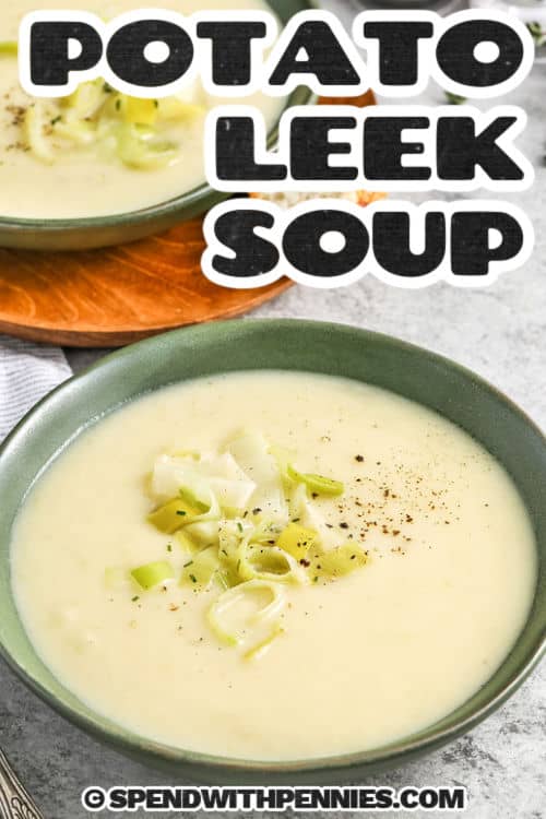 bowls of Potato Leek Soup with a title