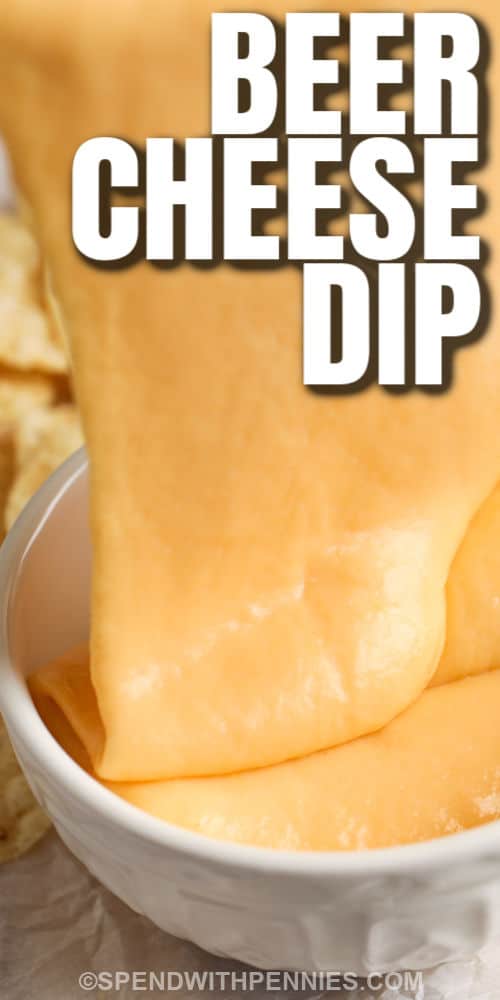 close up of Beer Cheese Dip with a title