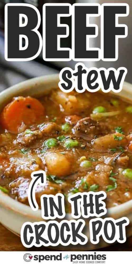 Crockpot beef stew is the comfort food your week needs! Packed with melt-in-your-mouth beef, tender potatoes, and perfectly cooked veggies in a savory broth, it’s the ultimate family favorite. The best part? It’s so easy to prep, and the slow cooker does all the work! Cozy up with a warm bowl, and don’t forget to save some for leftovers—they’re even better! #spendwithpennies easy Crockpot Beef Stew in a bowl with writing