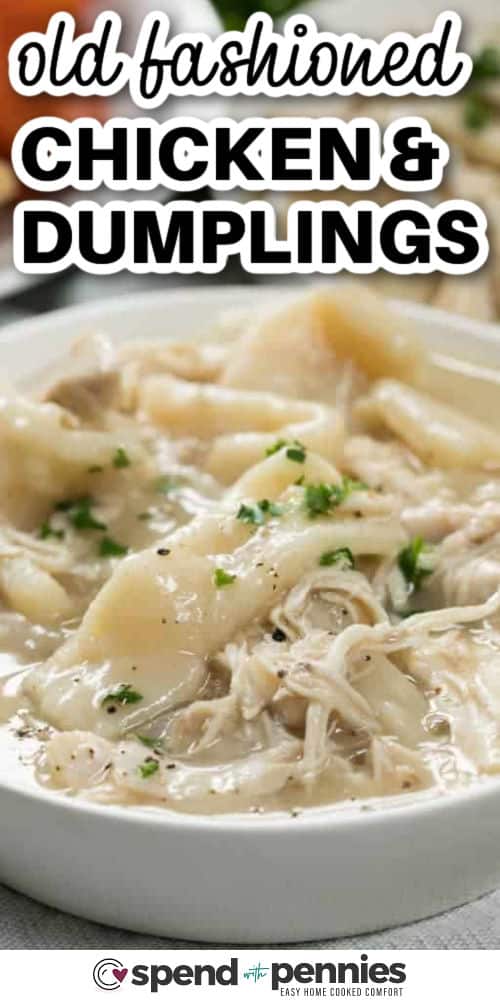 bowl of Old Fashioned Chicken and Dumplings with a title