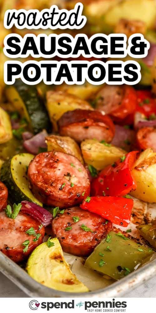 close up of Roasted Sausage and Potatoes with a title