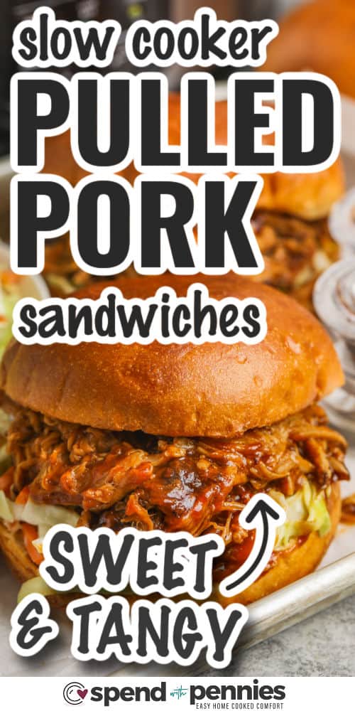 sweet and tangy Slow Cooker Pulled Pork Sandwiches with writing